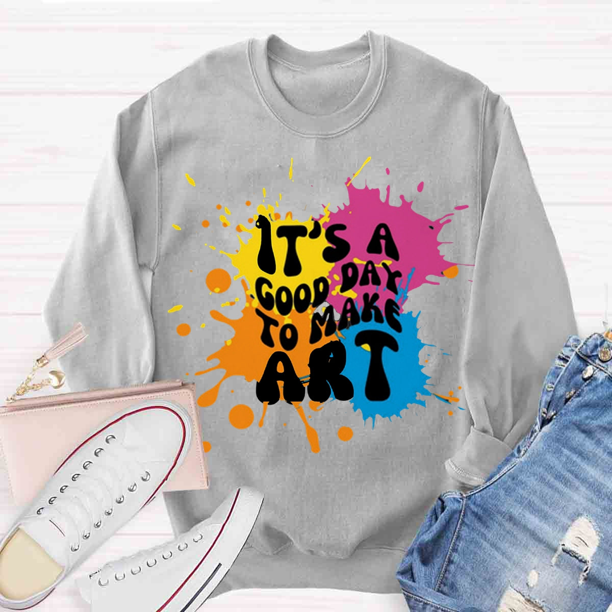 It's A Good Day To Make Art Sweatshirt