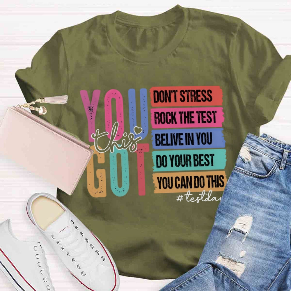 You Got This Test Day T-shirt