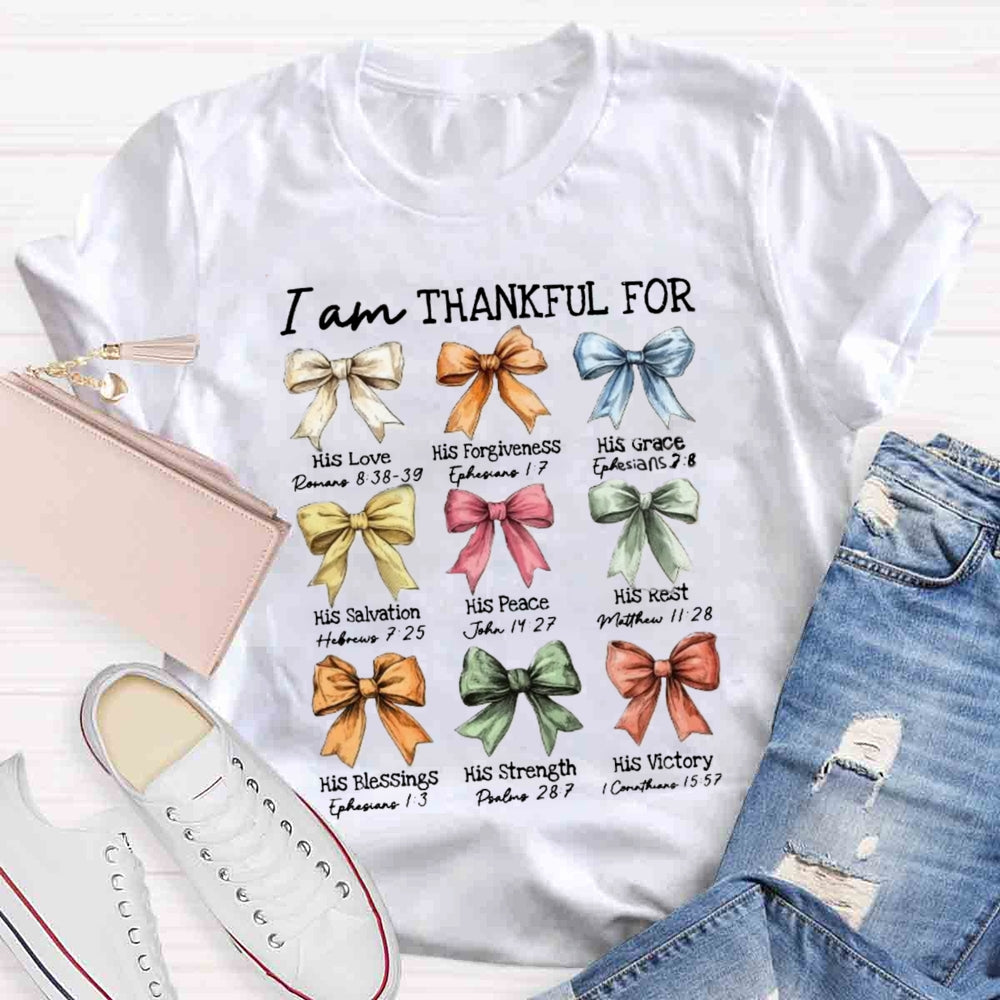 I Am Thankful His Love T-shirt