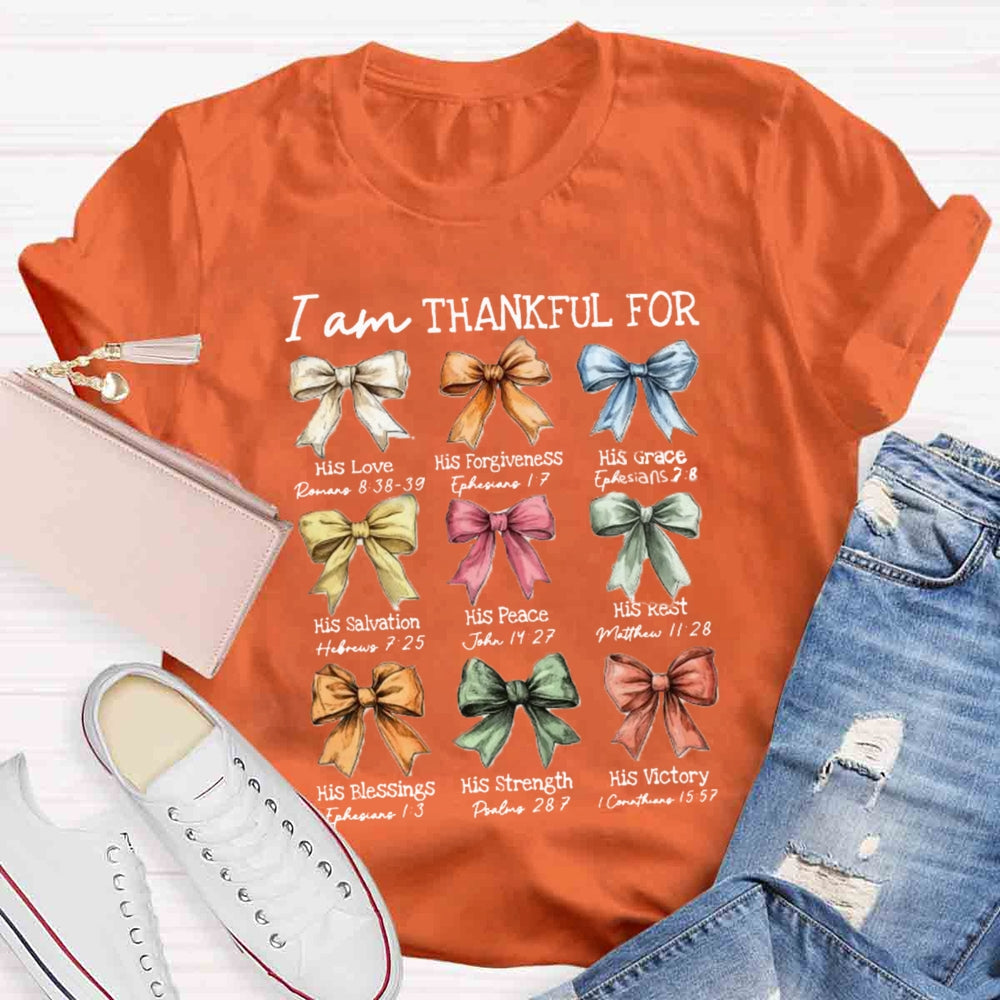 I Am Thankful His Love T-shirt