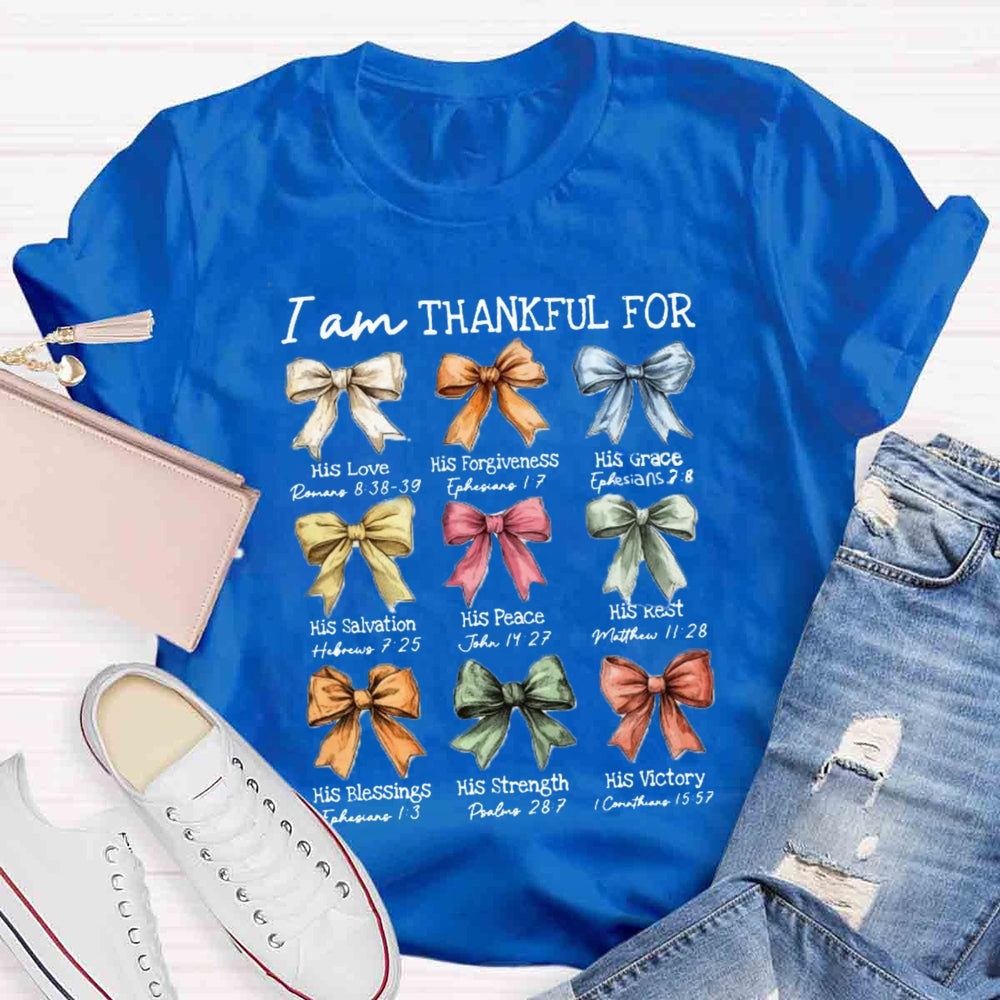 I Am Thankful His Love T-shirt