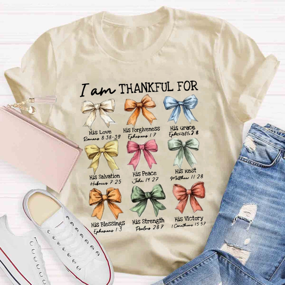 I Am Thankful His Love T-shirt