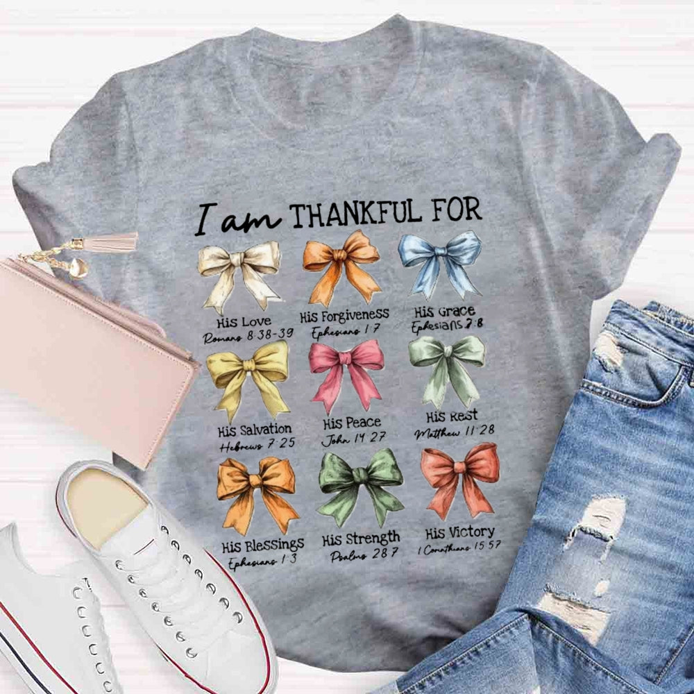 I Am Thankful His Love T-shirt