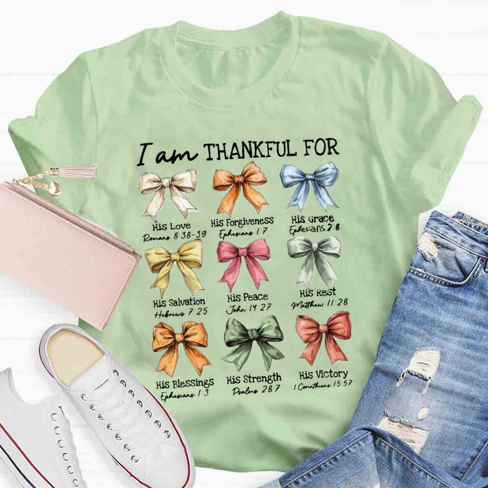 I Am Thankful His Love T-shirt