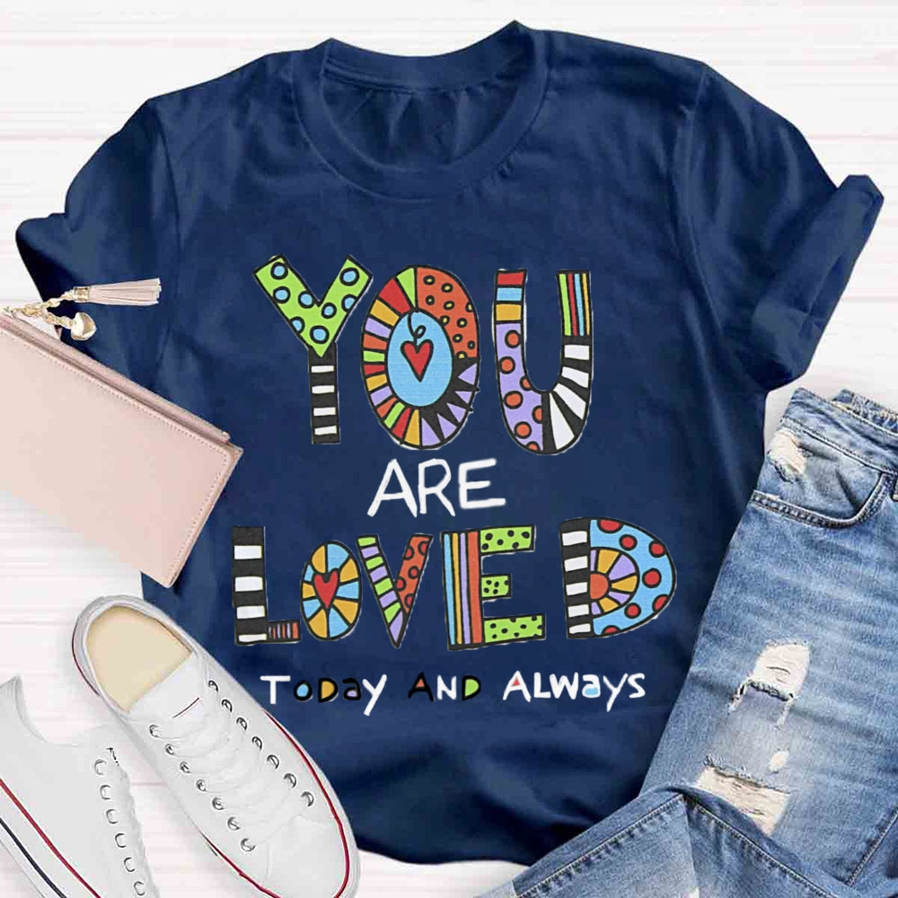 You Are Love T-shirt