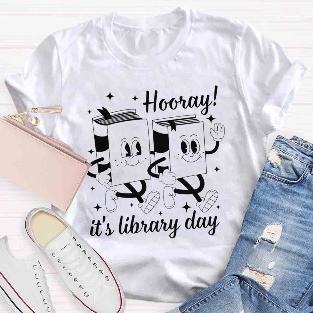 Hooray, It's Library Day T-shirt