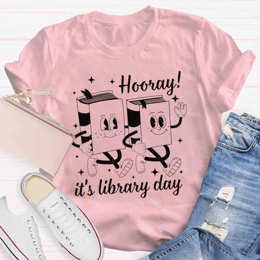 Hooray, It's Library Day T-shirt