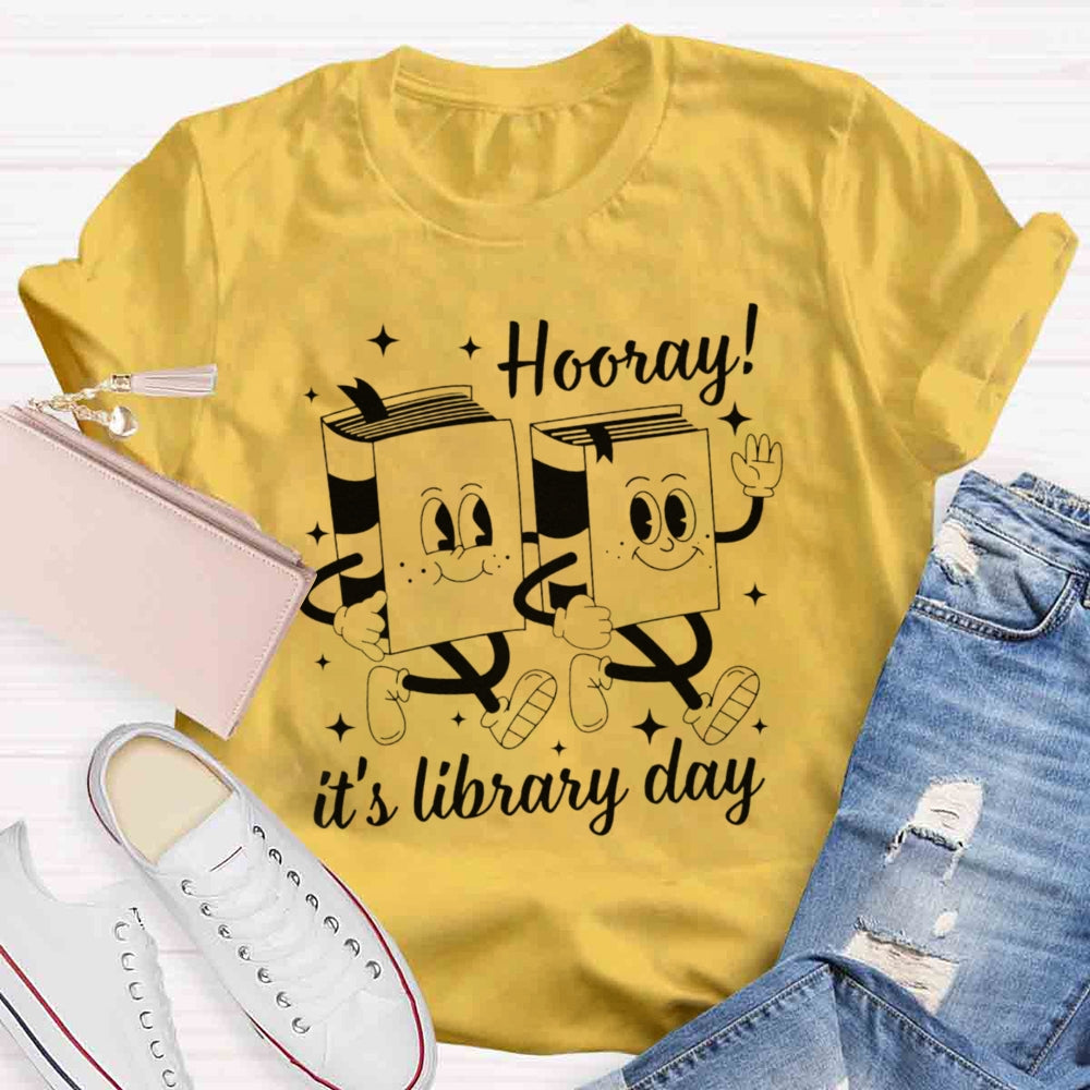 Hooray, It's Library Day T-shirt