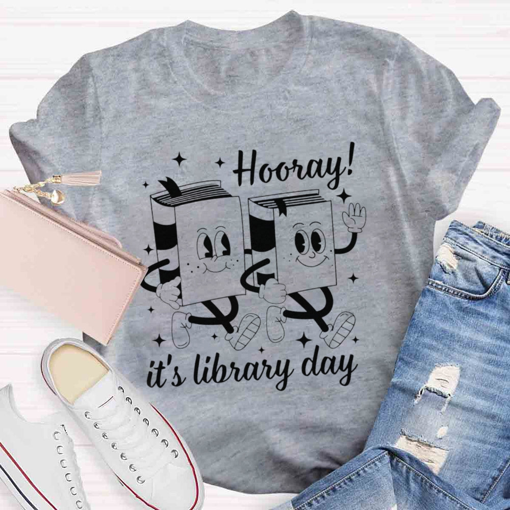 Hooray, It's Library Day T-shirt