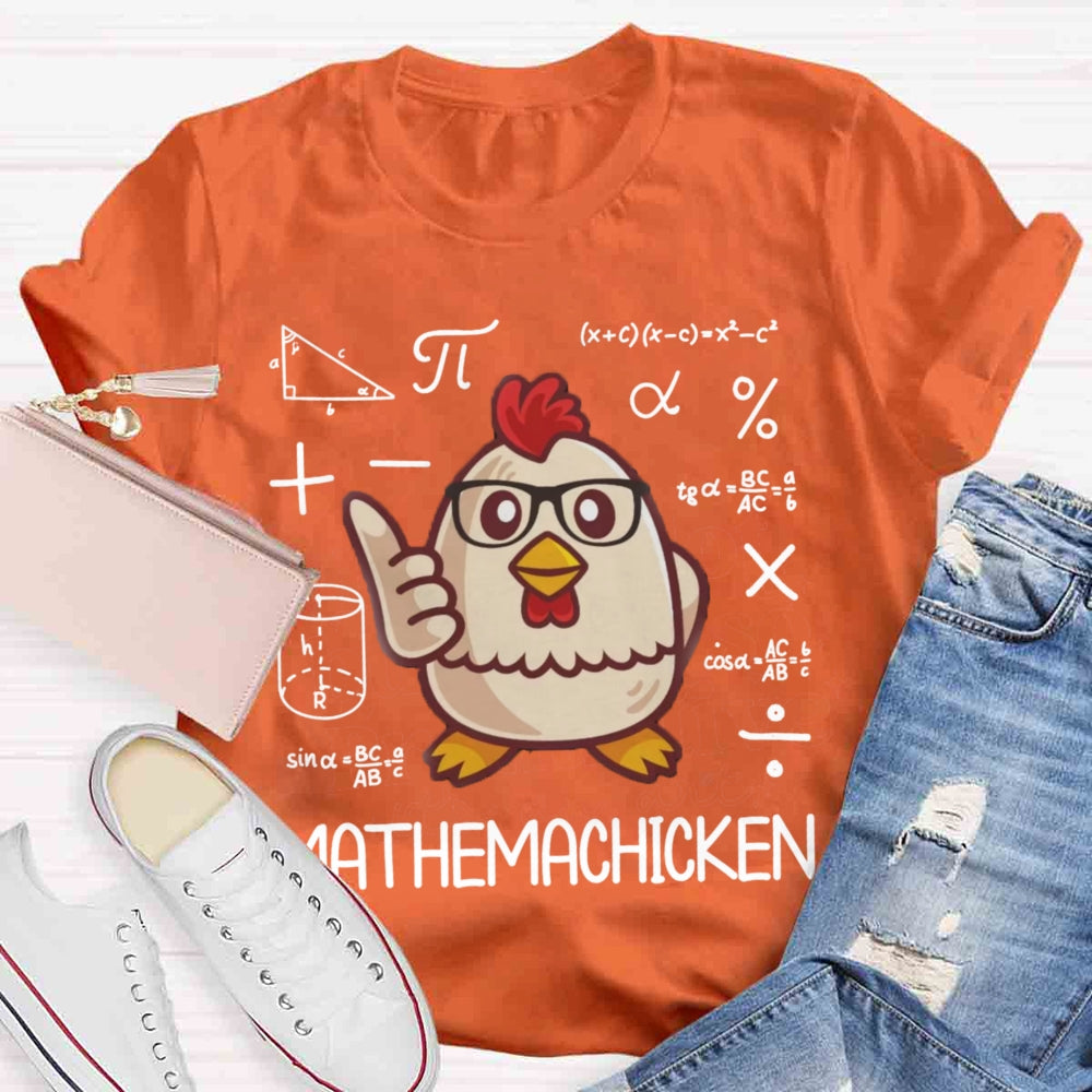 Mathemachicken Funny Math Teacher T-shirt