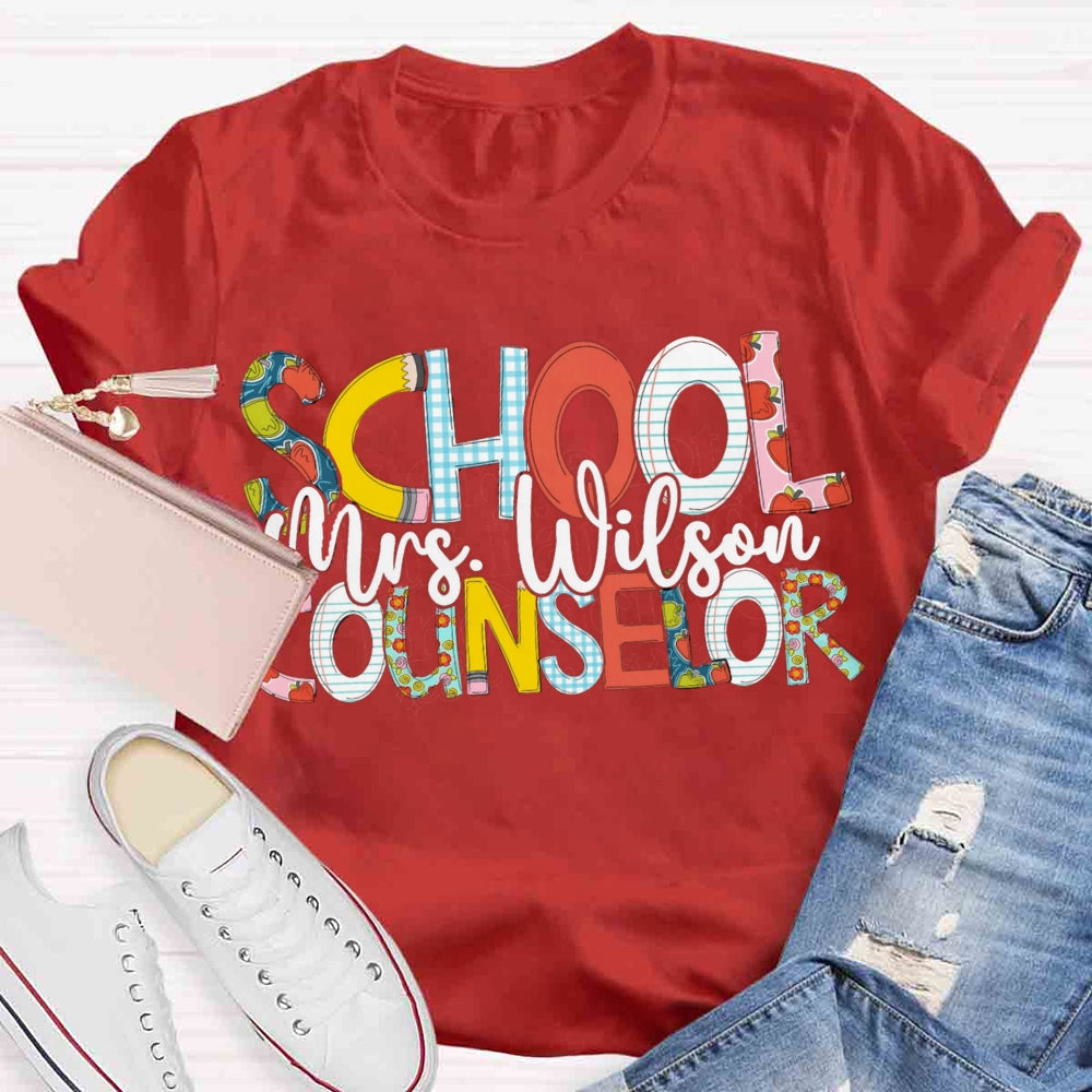 Personalized School Counselor Name T-shirt