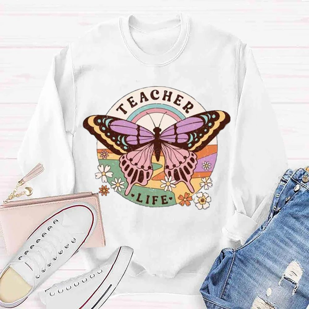 Teacher Life Is Like Butterfly Sweatshirt