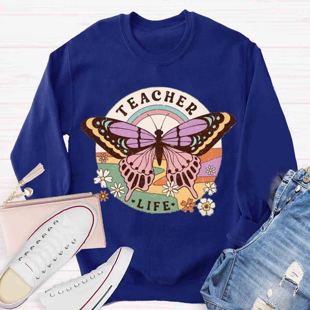 Teacher Life Is Like Butterfly Sweatshirt