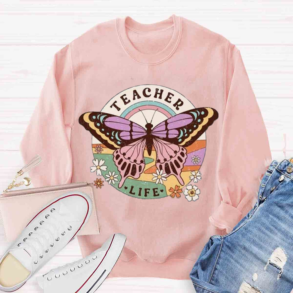 Teacher Life Is Like Butterfly Sweatshirt