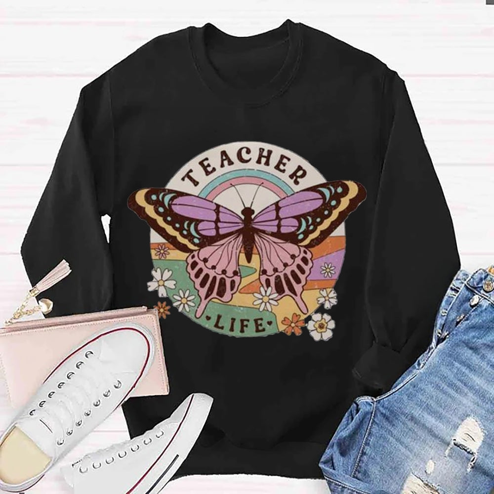 Teacher Life Is Like Butterfly Sweatshirt