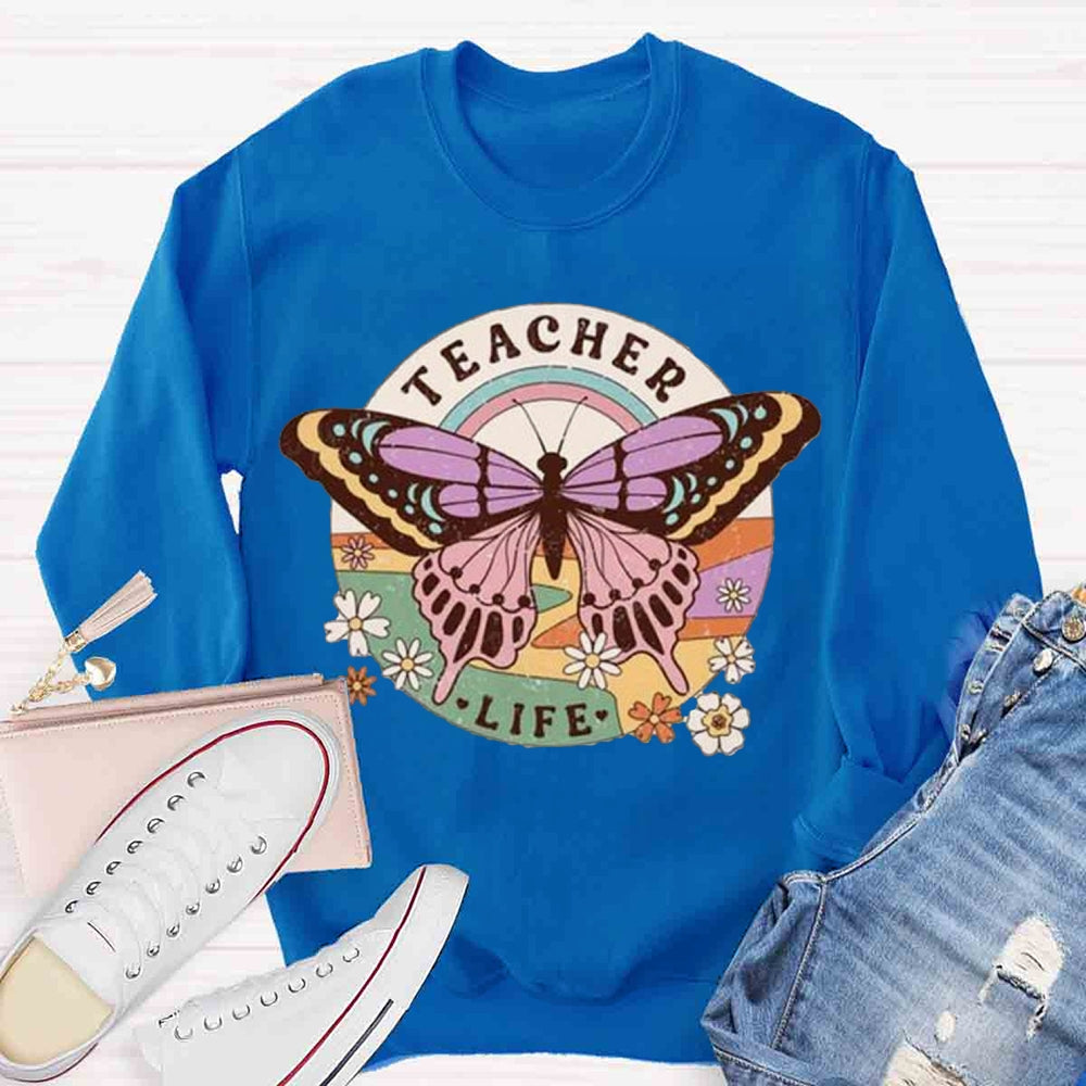 Teacher Life Is Like Butterfly Sweatshirt