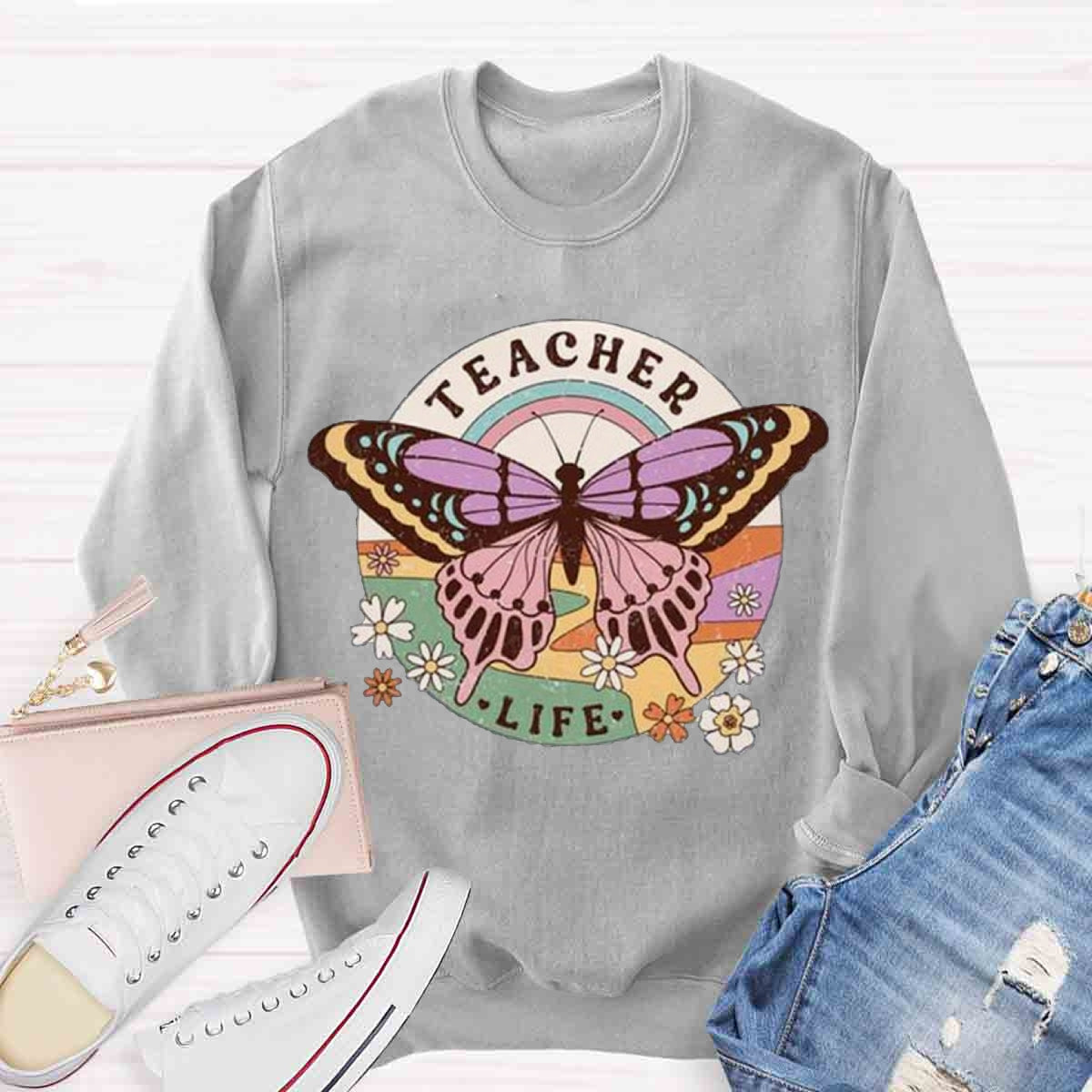 Teacher Life Is Like Butterfly Sweatshirt