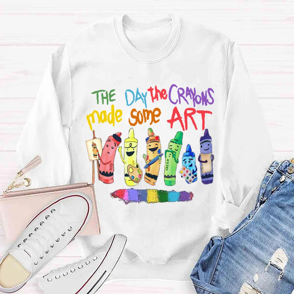 The Day The Crayons Made Some Art Sweatshirt