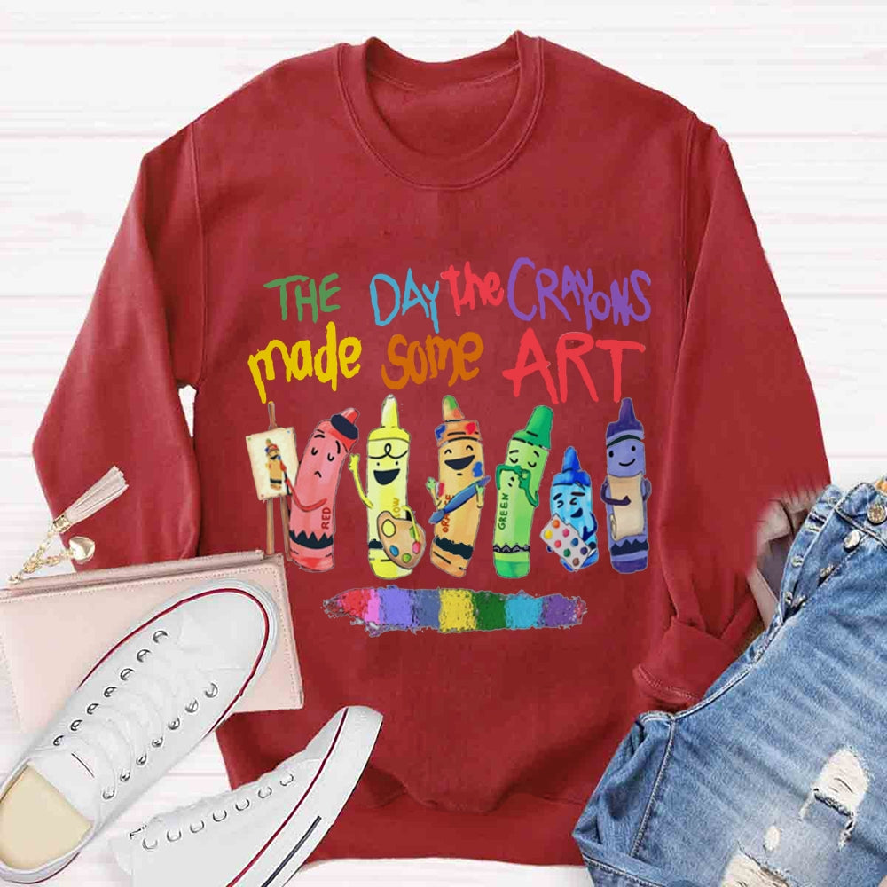 The Day The Crayons Made Some Art Sweatshirt