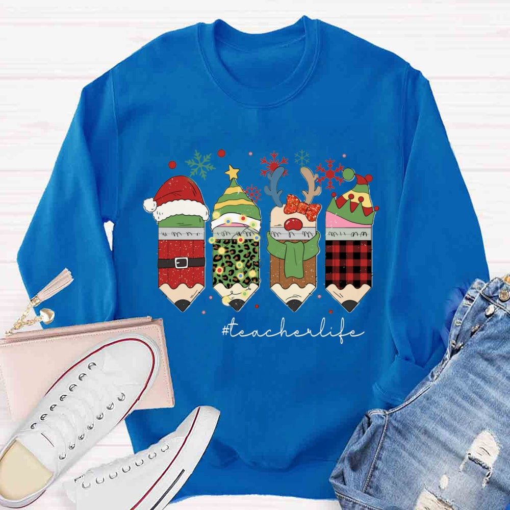 Christmas Pencils Teacher life Sweatshirt