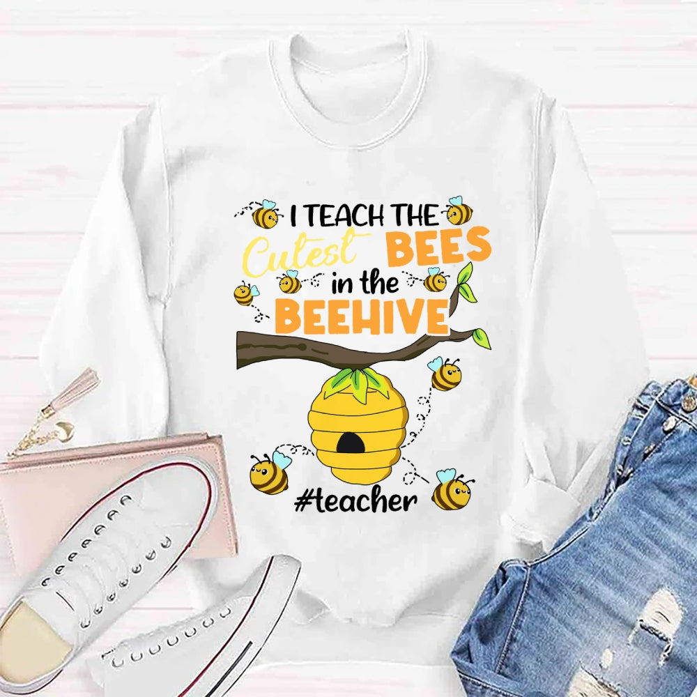 I Teach The Cuetest Bees Sweatshirt