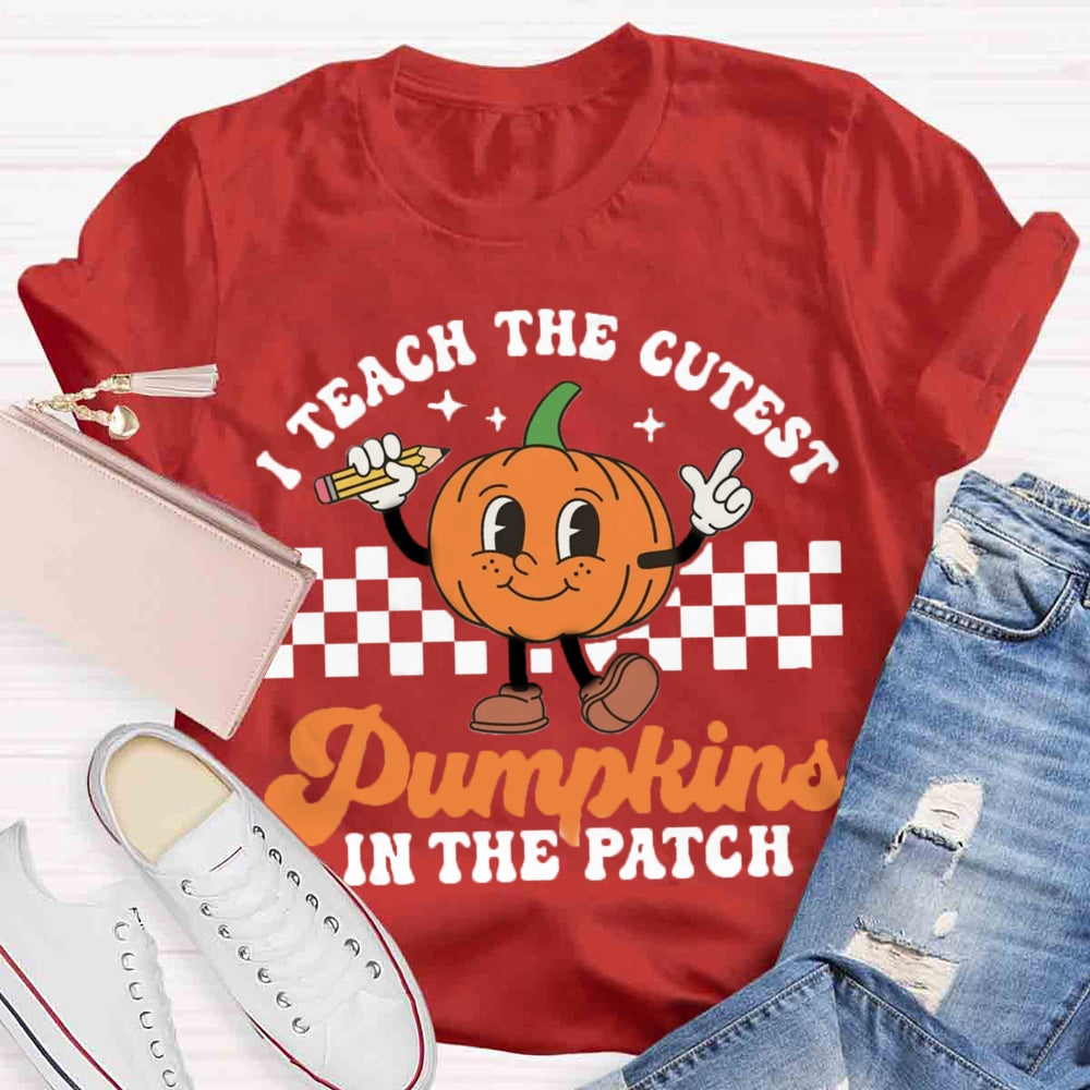 I Teach The Cutest Pumpkins In The Patch Groovy Teacher T-Shirt