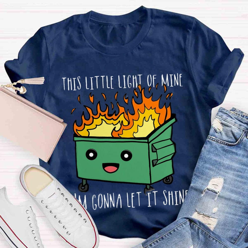 This Little Light Of Mine, I'm Gonna Let It Shine T-shirt