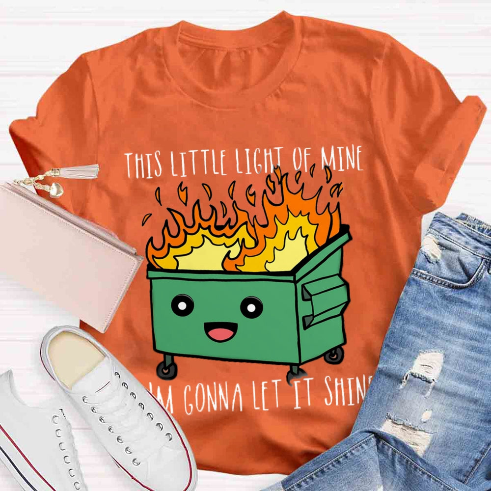 This Little Light Of Mine, I'm Gonna Let It Shine T-shirt