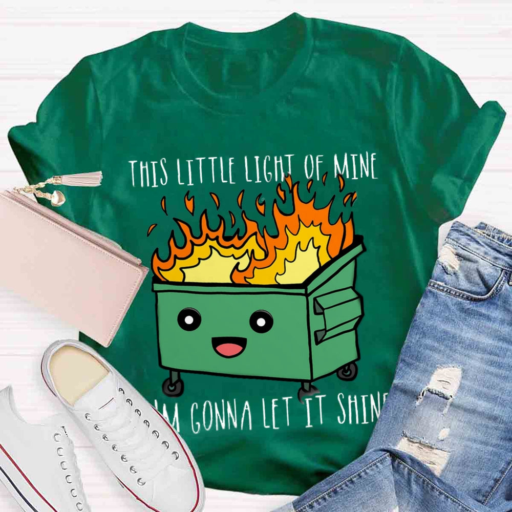 This Little Light Of Mine, I'm Gonna Let It Shine T-shirt