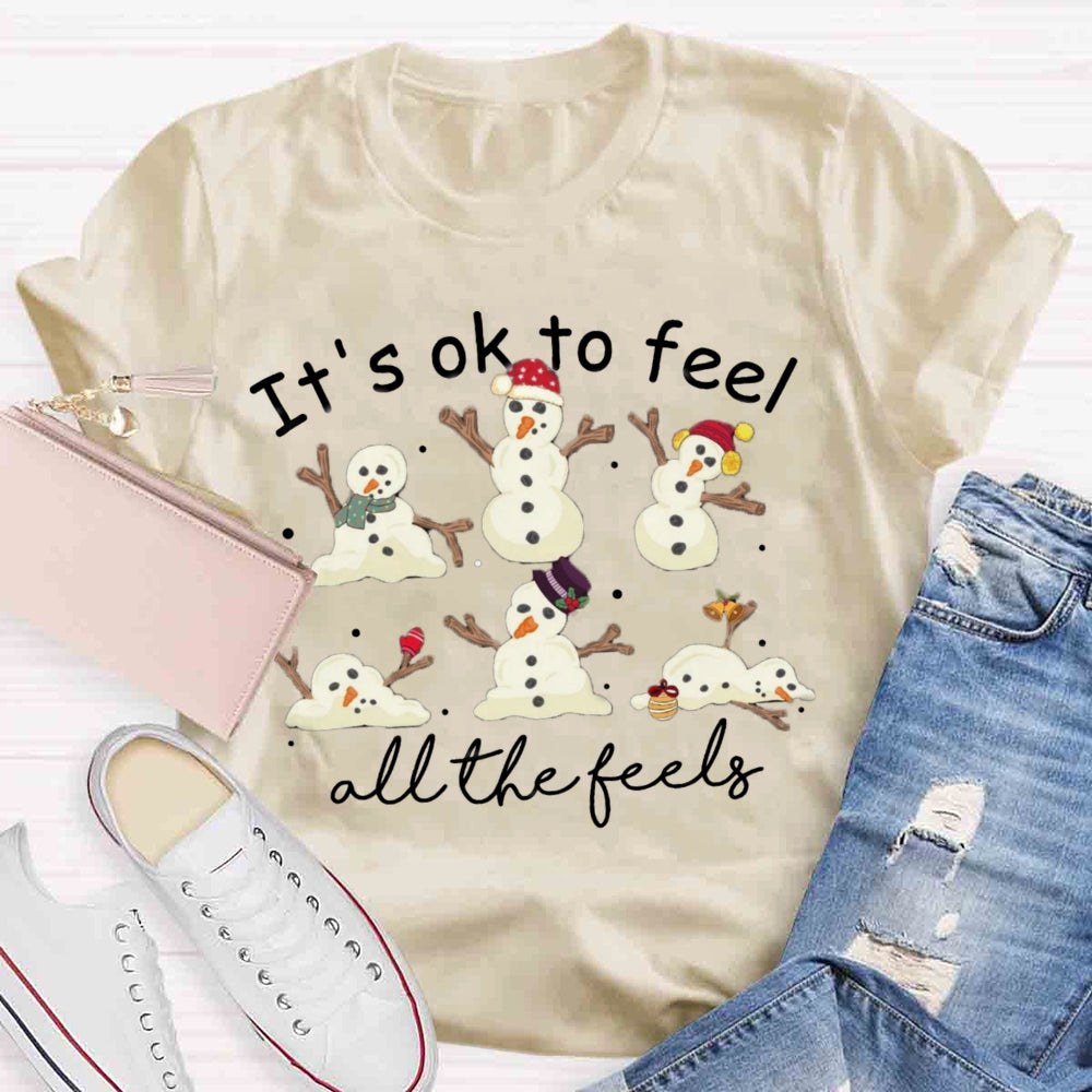 It's Like To Feel Feel All The Feels Snowman T-shirt