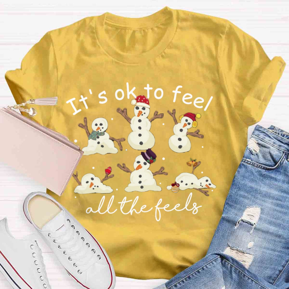 It's Like To Feel Feel All The Feels Snowman T-shirt