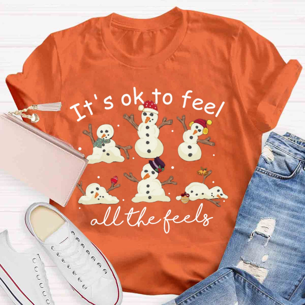 It's Like To Feel Feel All The Feels Snowman T-shirt