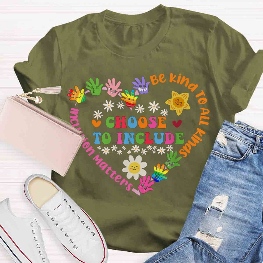 Choose To Include Sped Teacher T-shirt