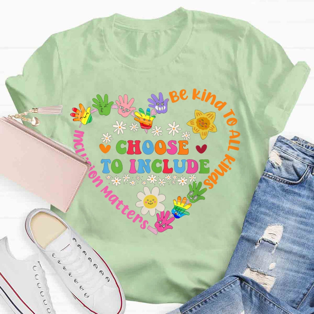 Choose To Include Sped Teacher T-shirt