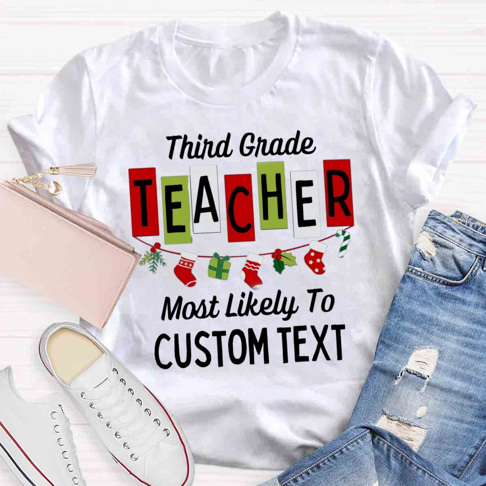 Personalized Grade And Text Most Likely To T-shirt