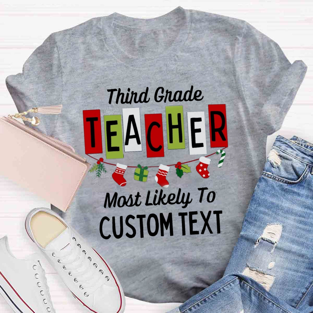 Personalized Grade And Text Most Likely To T-shirt