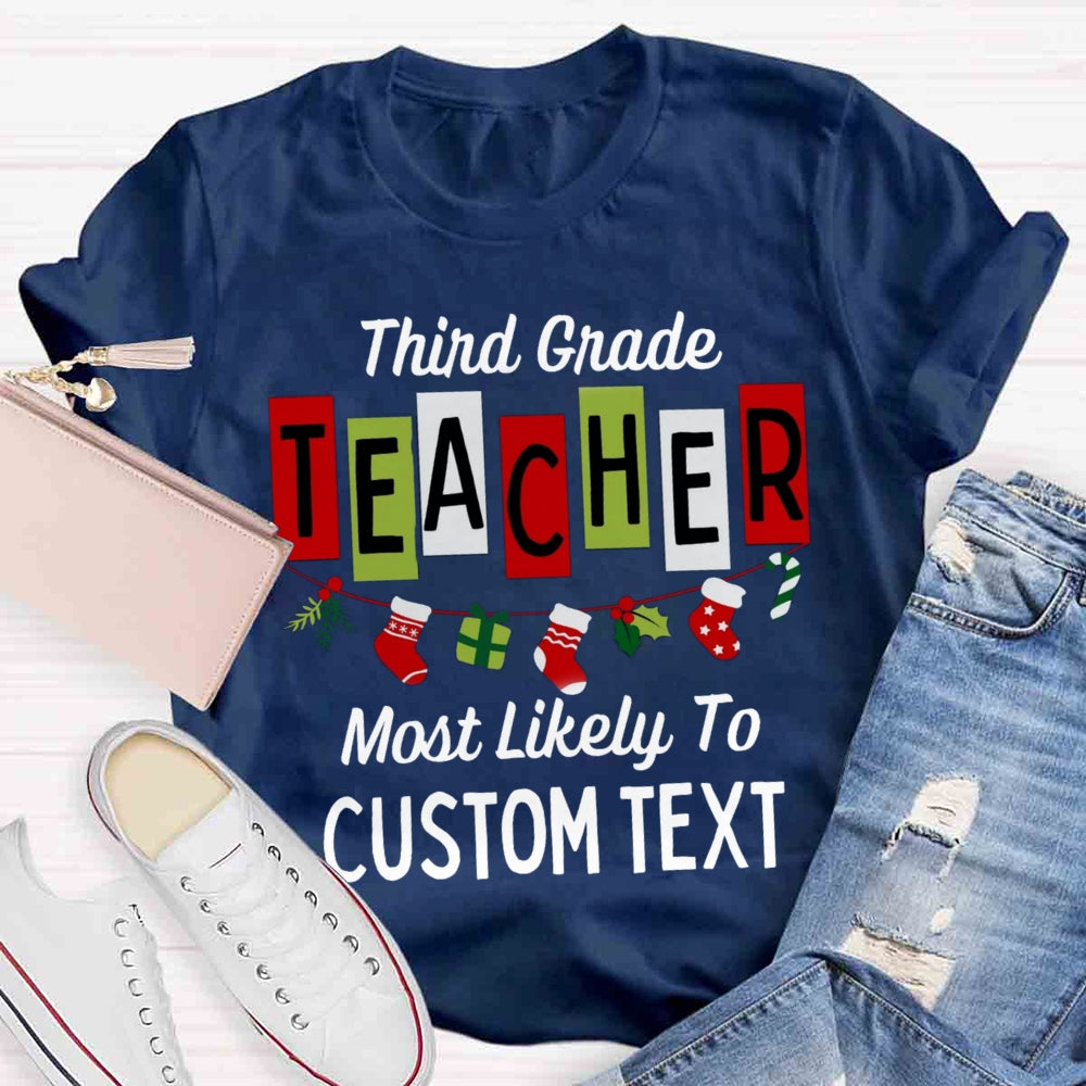 Personalized Grade And Text Most Likely To T-shirt