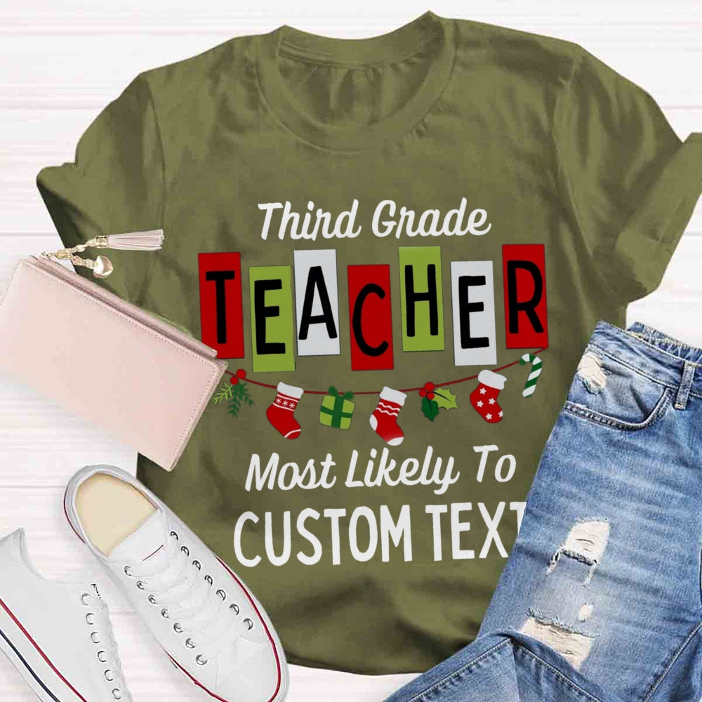 Personalized Grade And Text Most Likely To T-shirt