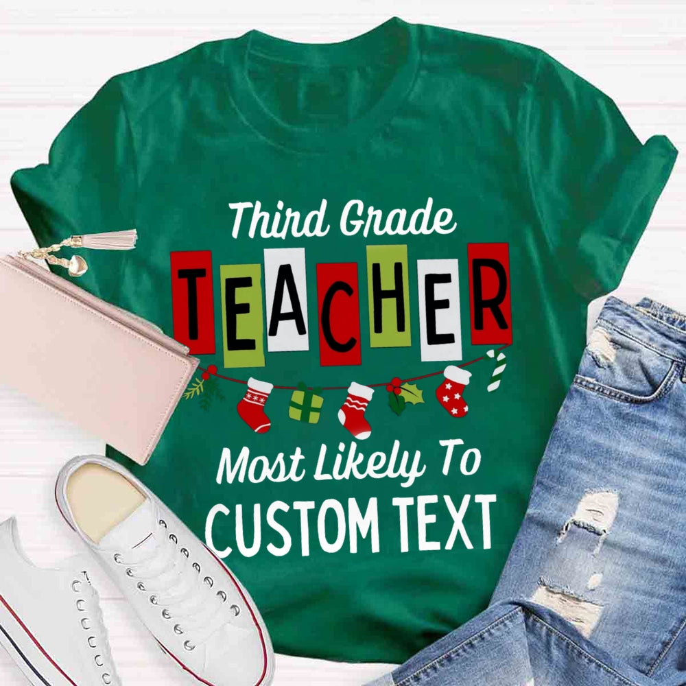 Personalized Grade And Text Most Likely To T-shirt