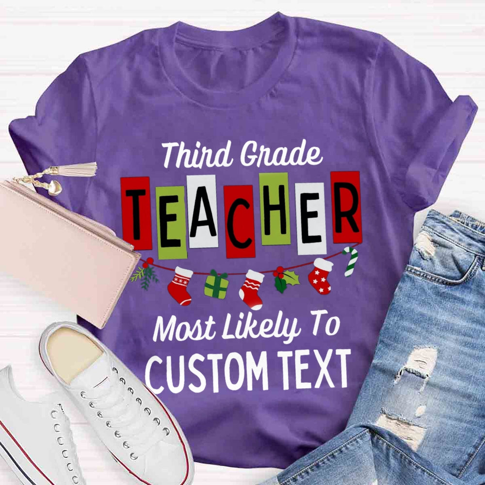 Personalized Grade And Text Most Likely To T-shirt