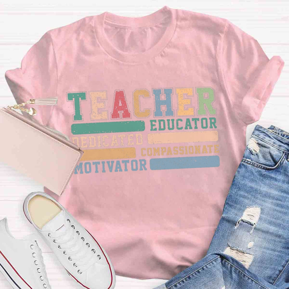 Teacher Educator Compassionate Dedicated Motivator T-shirt