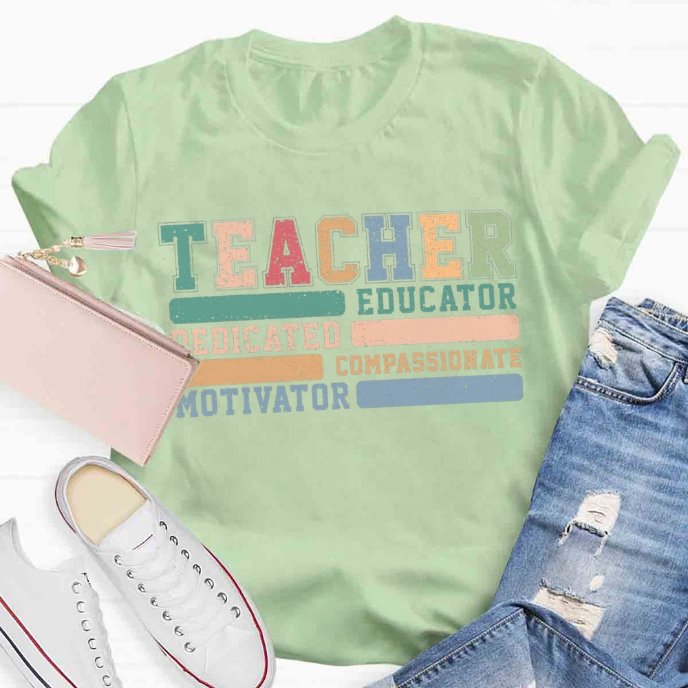 Teacher Educator Compassionate Dedicated Motivator T-shirt