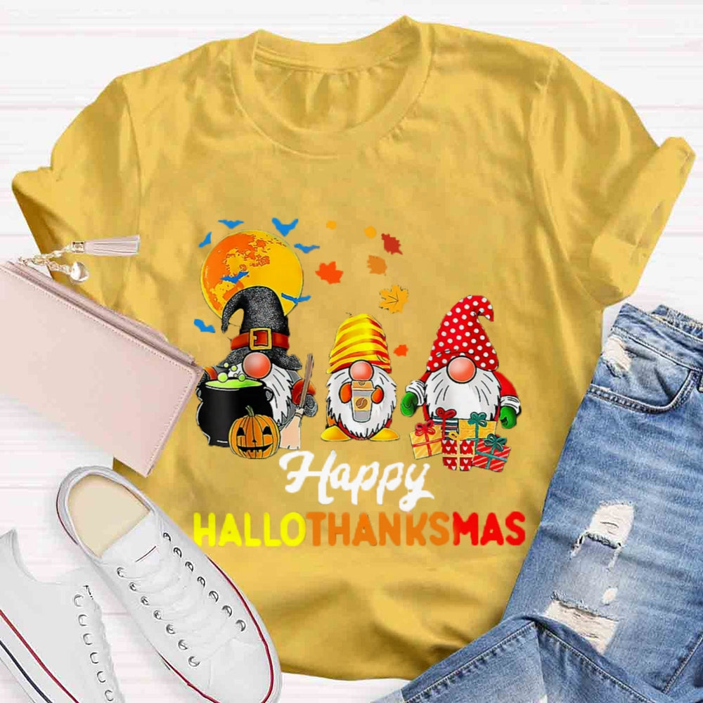 Gnomes Halloween Thanksgiving Christmas Happy Hallothanksmas T-shirt