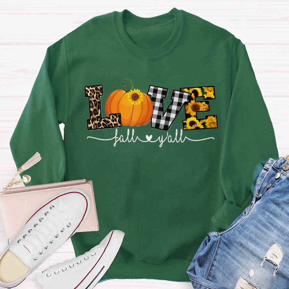 Love Fall Y'all Thanksgiving Sweatshirt