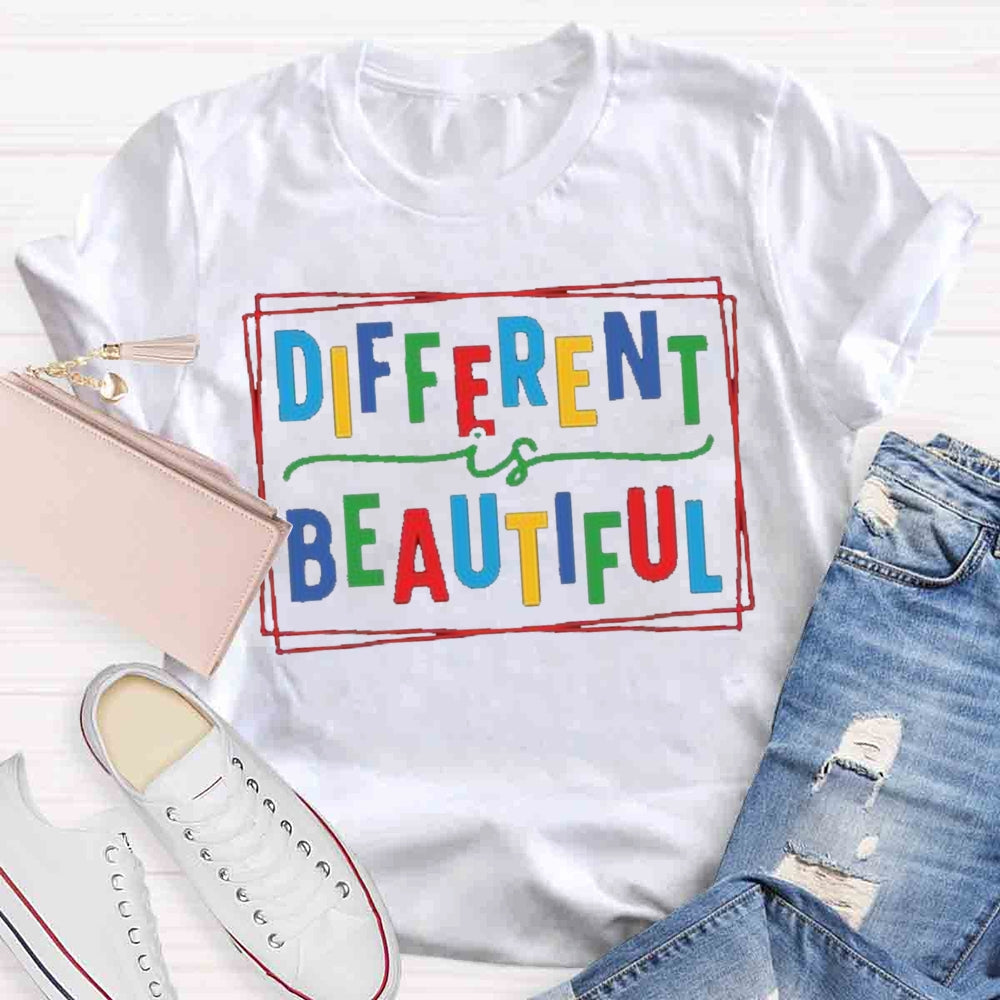 Different Is Beautiful T-shirt