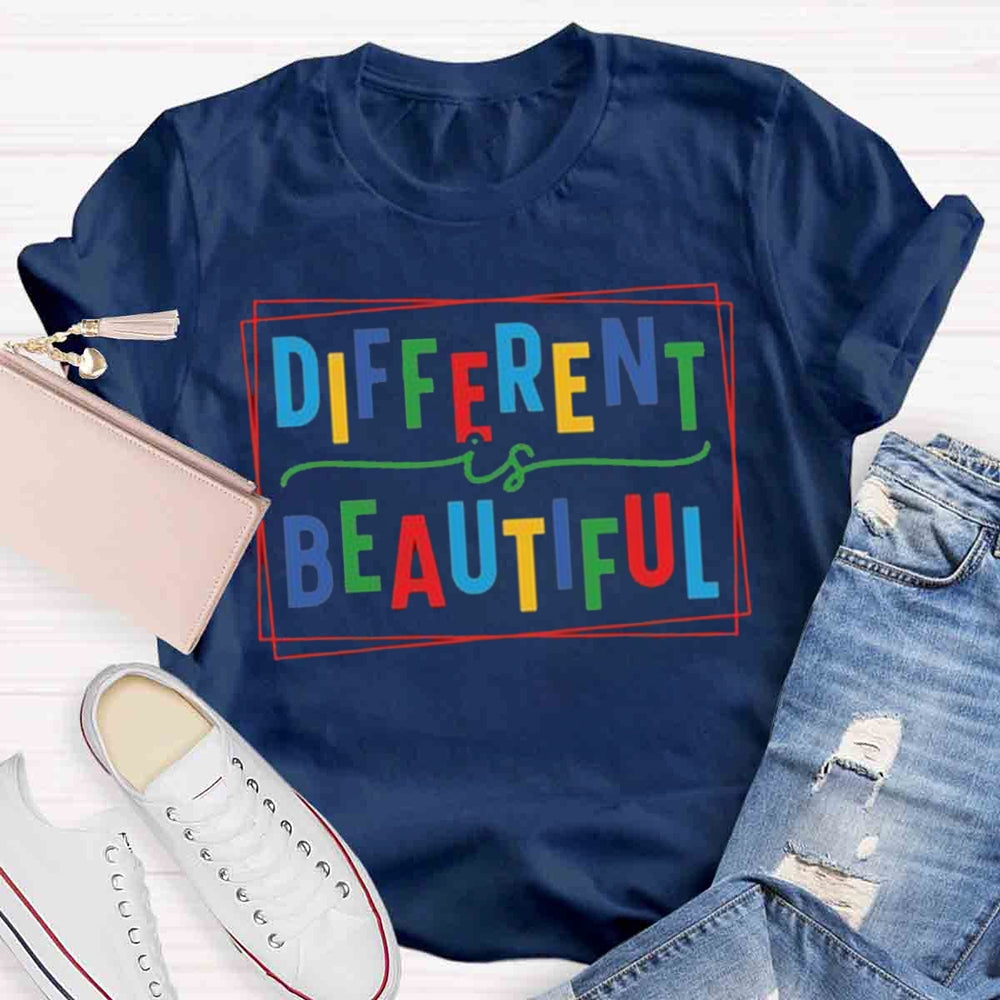 Different Is Beautiful T-shirt