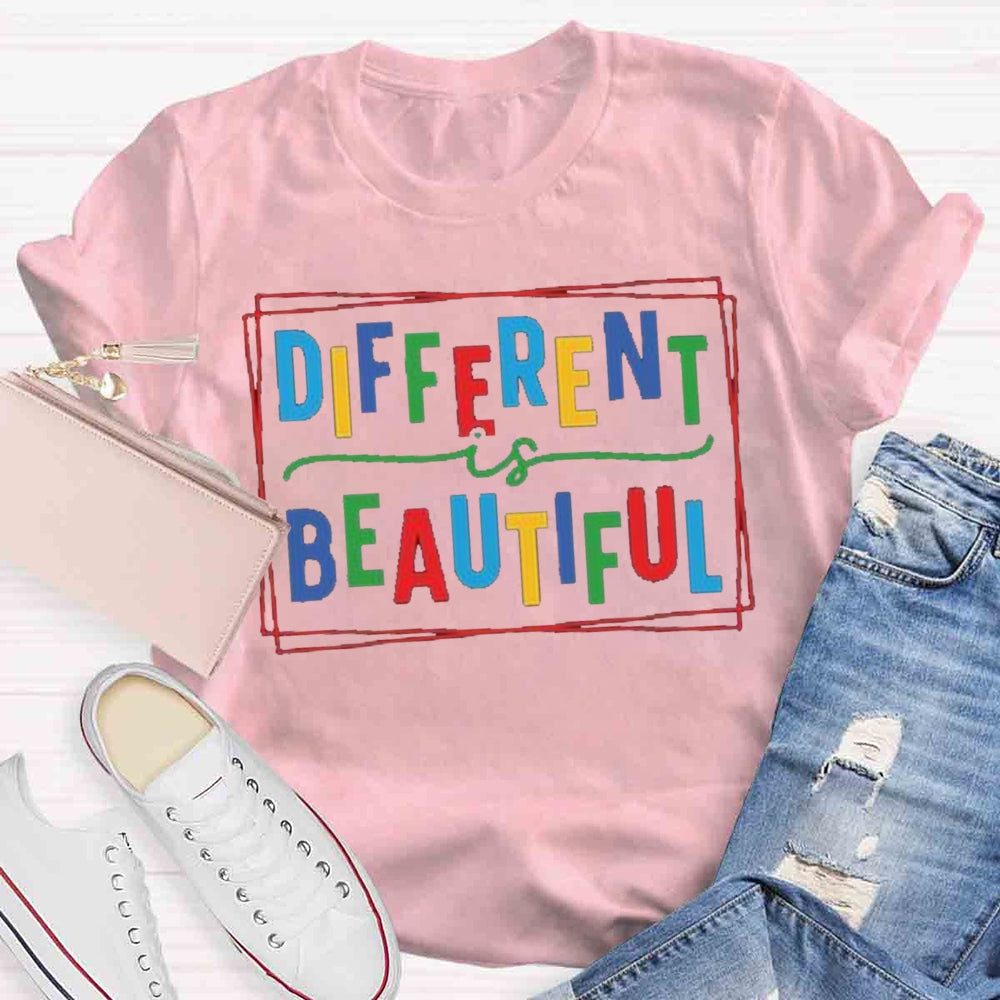 Different Is Beautiful T-shirt