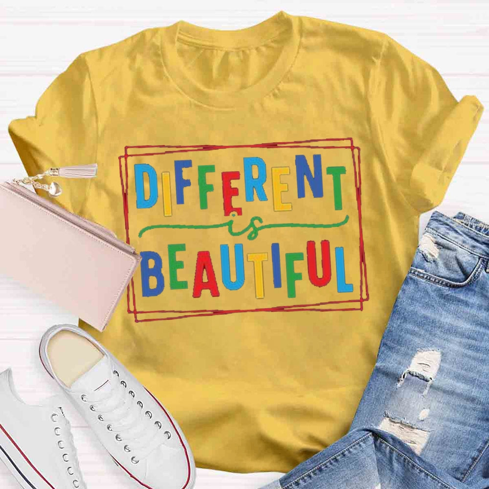 Different Is Beautiful T-shirt