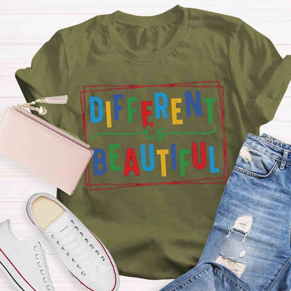 Different Is Beautiful T-shirt