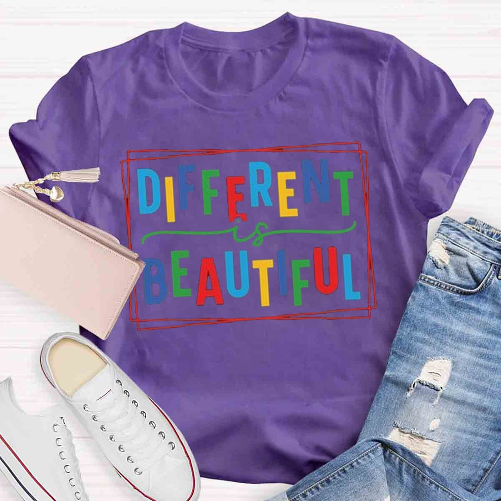 Different Is Beautiful T-shirt